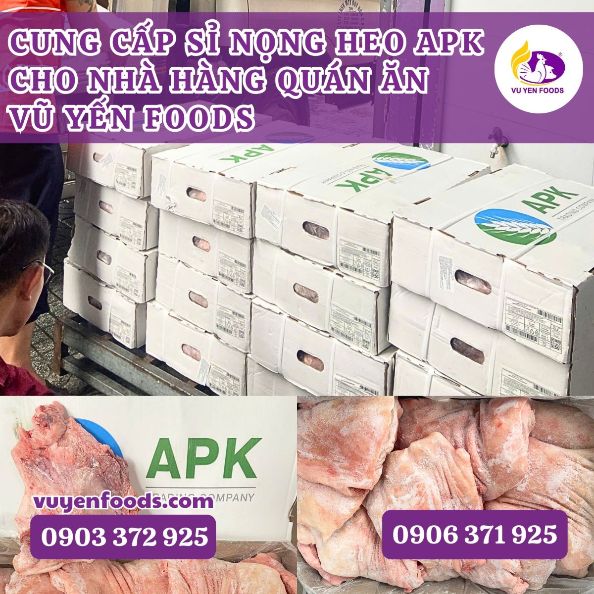 Cung cấp sỉ nọng heo APK cho nhà hàng quán quan hcm - Vũ Yến Foods