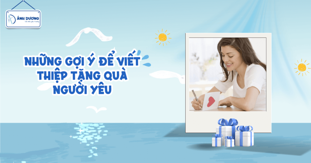 Những Gợi Ý Để Viết Thiệp Tặng Quà Người Yêu