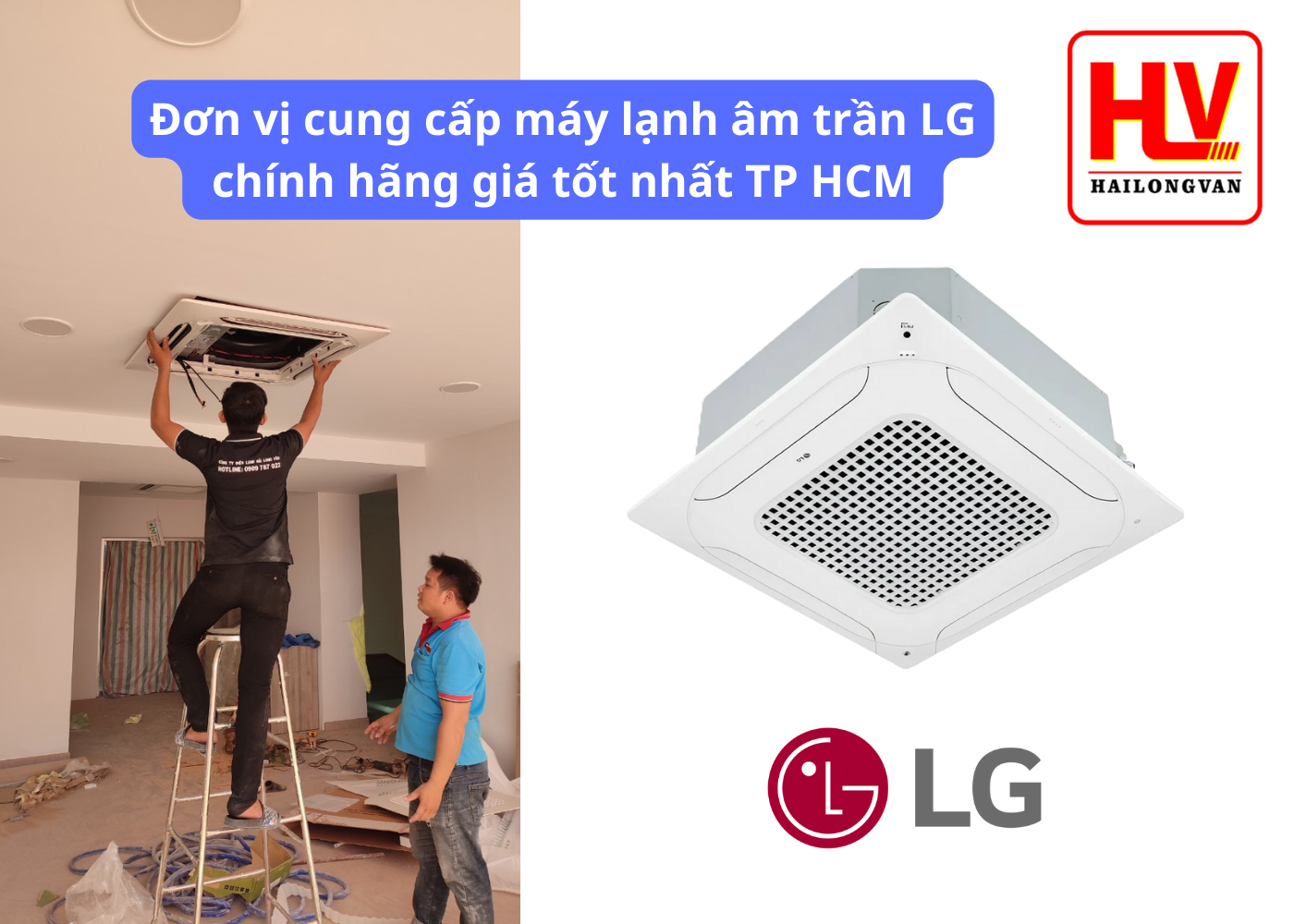 Đơn vị cung cấp máy lạnh âm trần LG chính hãng giá tốt nhất TP HCM