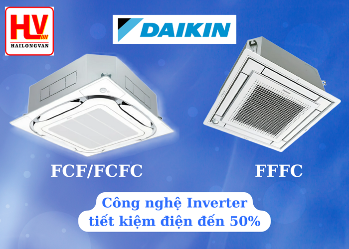 Báo giá máy lạnh âm trần cassette DAIKIN Inverter mới nhất 2024
