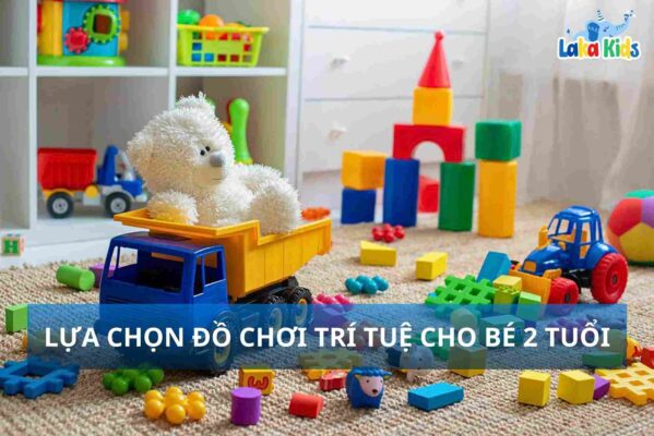 đồ chơi trí tuệ cho bé 2 tuổi