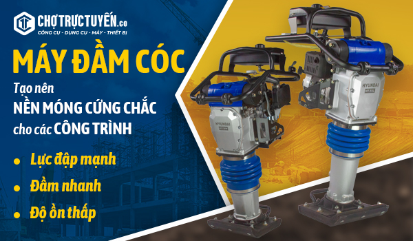 Máy đầm cốc và những tính năng ưu việt của máy đầm cóc